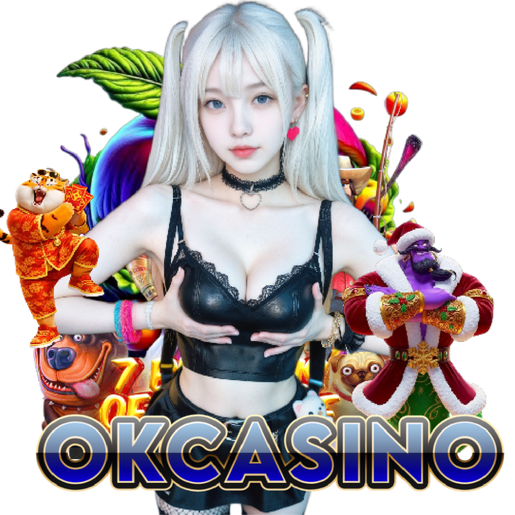 okcasino ไม่ผ่านเอเย่นต์